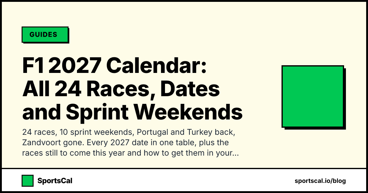 F1 2027 Calendar: All 24 Races, Dates and Sprint Weekends