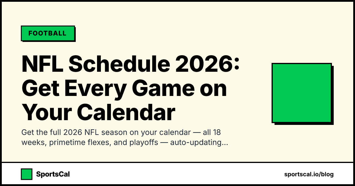 NFL Schedule 2026: Get Every Game on Your Calendar