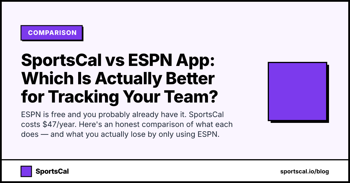 SportsCal vs ESPN App: Which Is Actually Better for Tracking Your Team?