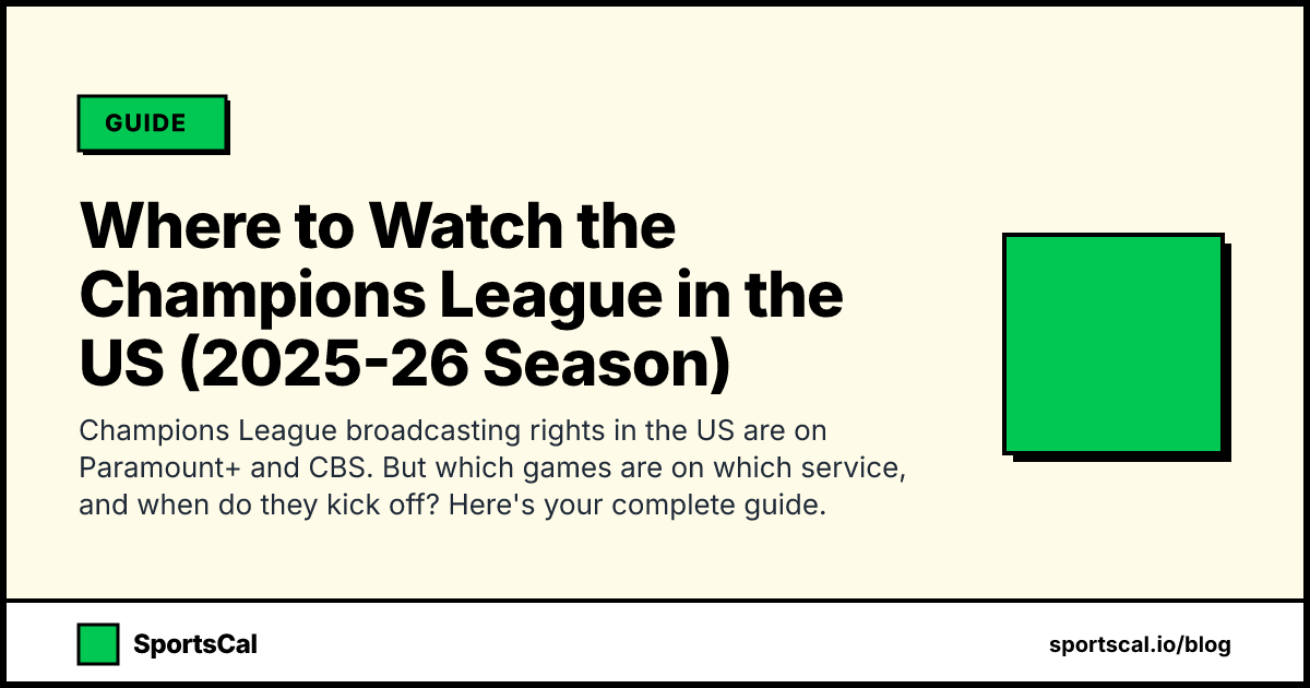 Where to Watch the Champions League in the US (2025-26 Season)
